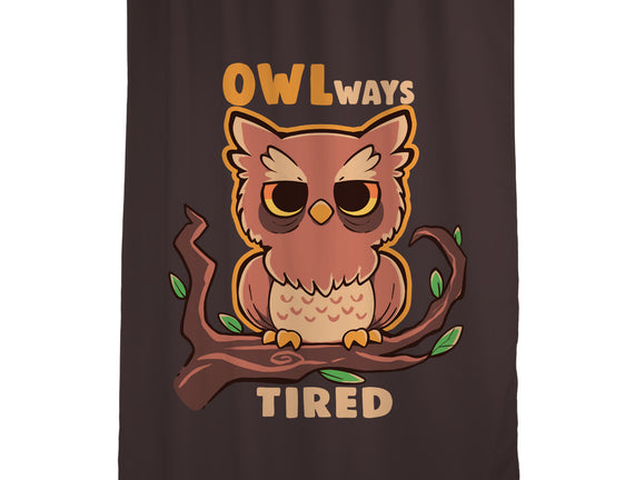 Owlways Tired