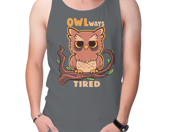 Owlways Tired