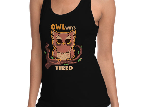 Owlways Tired