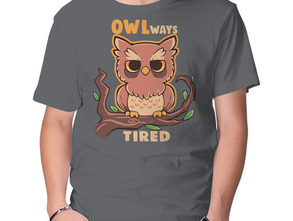 Owlways Tired