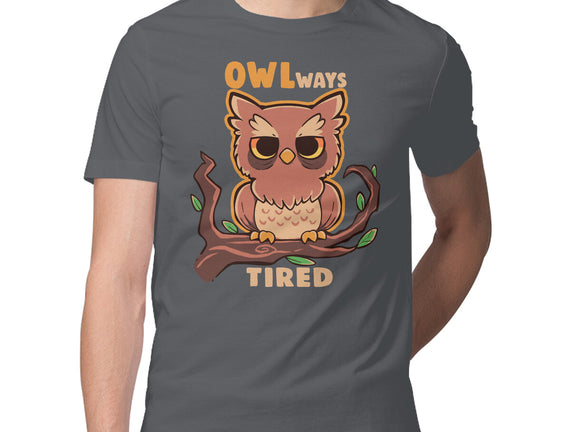 Owlways Tired