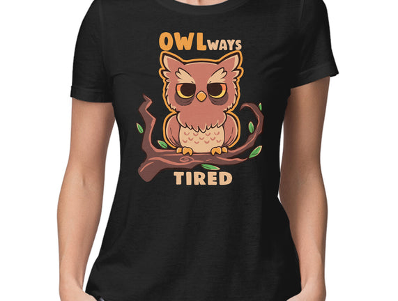 Owlways Tired