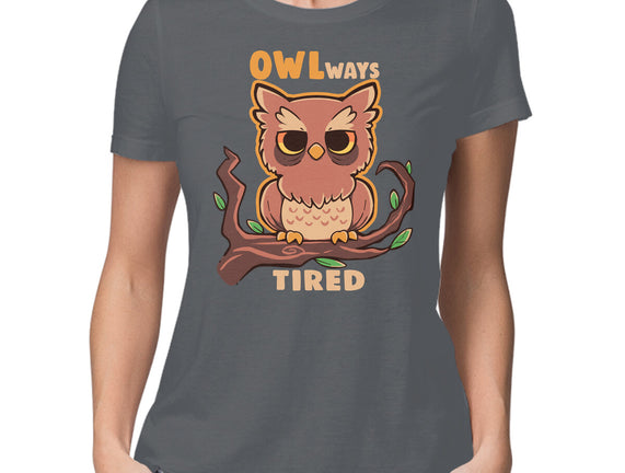 Owlways Tired