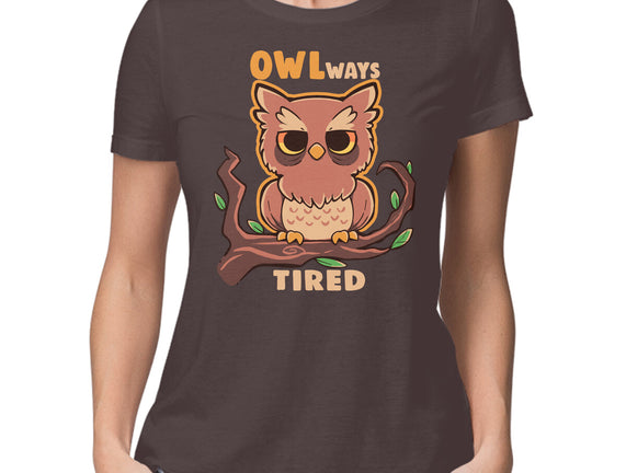 Owlways Tired