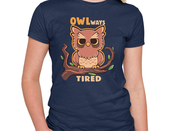 Owlways Tired