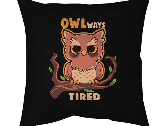 Owlways Tired