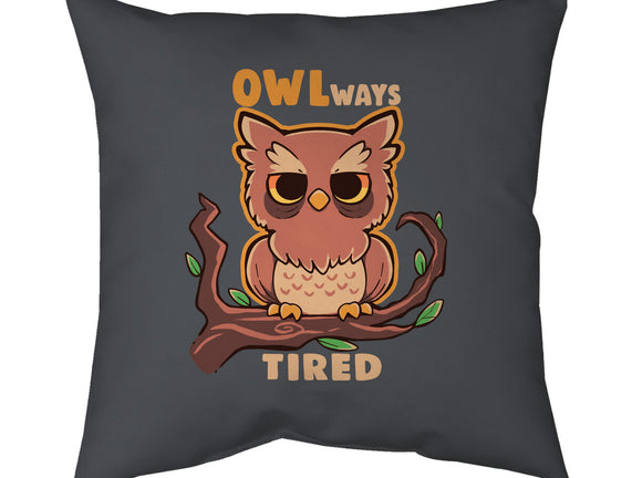 Owlways Tired