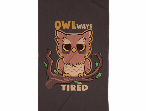 Owlways Tired