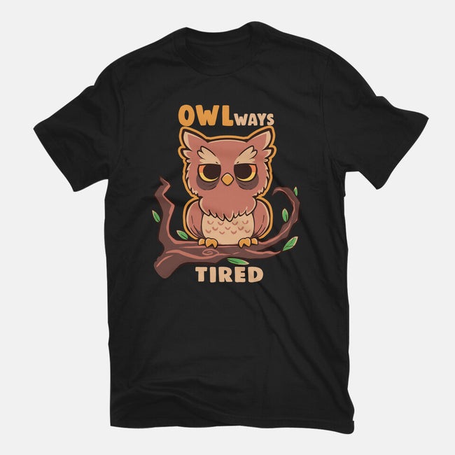 Owlways Tired-Mens-Basic-Tee-TechraNova