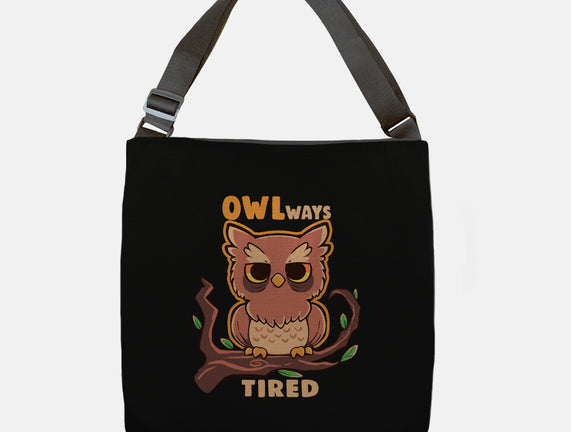 Owlways Tired