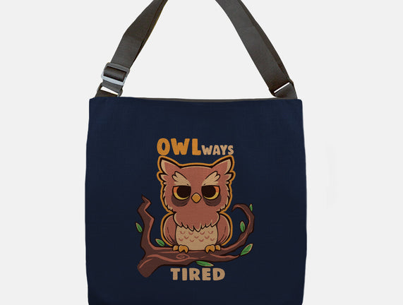 Owlways Tired