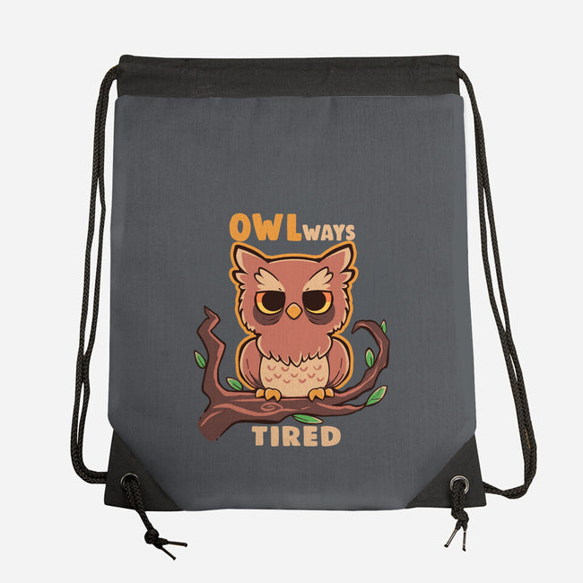 Owlways Tired-None-Drawstring-Bag-TechraNova