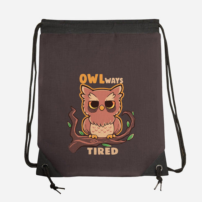 Owlways Tired-None-Drawstring-Bag-TechraNova