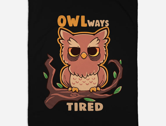 Owlways Tired