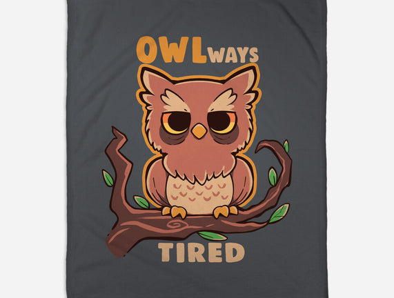 Owlways Tired