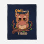 Owlways Tired-None-Fleece-Blanket-TechraNova