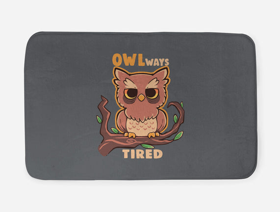 Owlways Tired