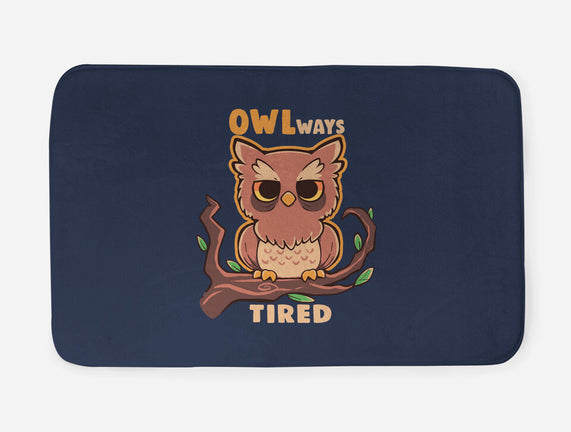 Owlways Tired