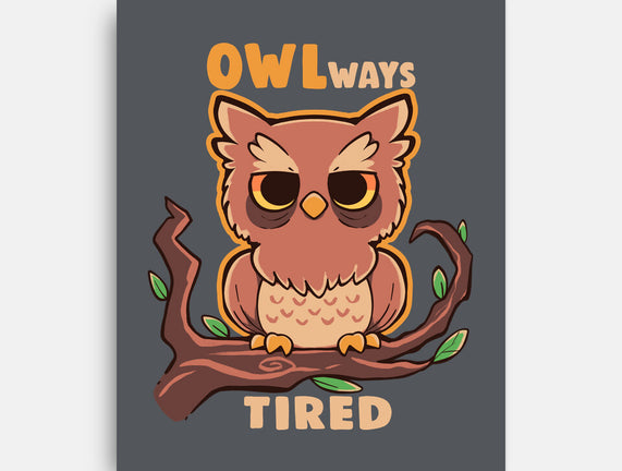 Owlways Tired