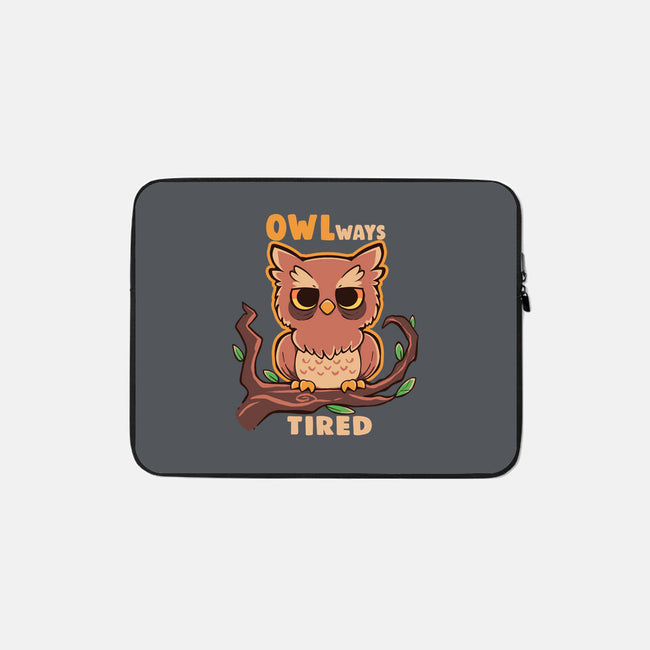 Owlways Tired-None-Zippered-Laptop Sleeve-TechraNova