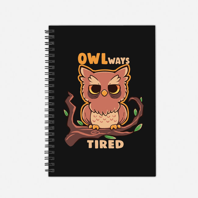 Owlways Tired-None-Dot Grid-Notebook-TechraNova