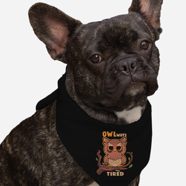 Owlways Tired-Dog-Bandana-Pet Collar-TechraNova