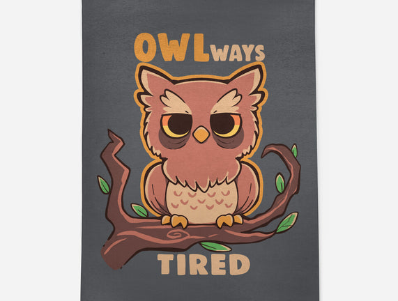 Owlways Tired