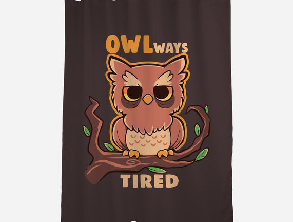 Owlways Tired