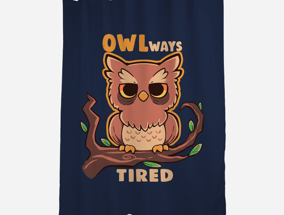 Owlways Tired