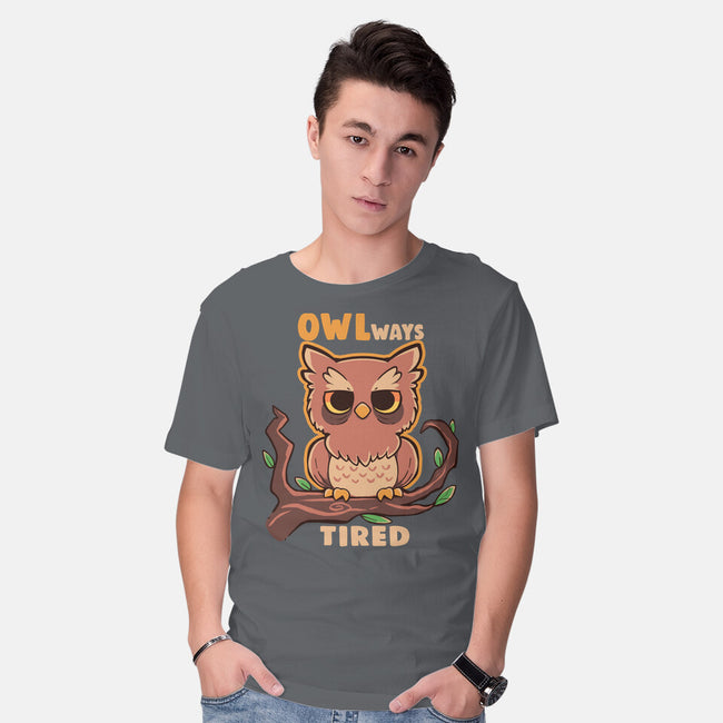 Owlways Tired-Mens-Basic-Tee-TechraNova