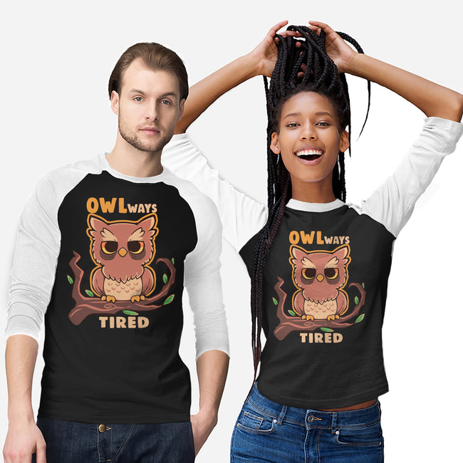 Owlways Tired-Unisex-Baseball-Tee-TechraNova