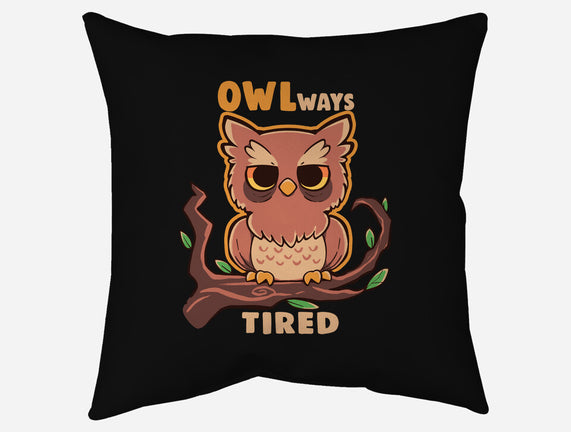 Owlways Tired