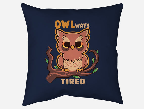 Owlways Tired