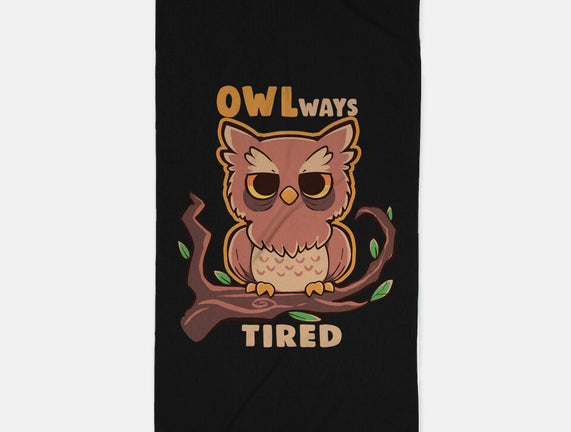 Owlways Tired