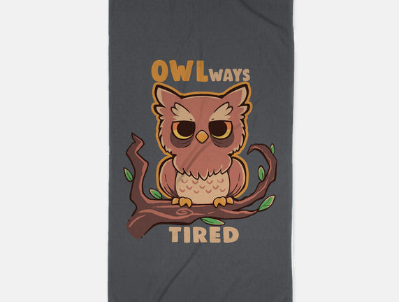 Owlways Tired