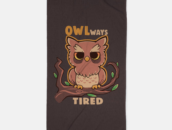 Owlways Tired