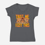 Trust Me I Got This-Womens-V-Neck-Tee-rmatix