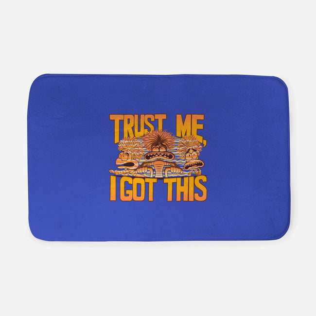 Trust Me I Got This-None-Memory Foam-Bath Mat-rmatix