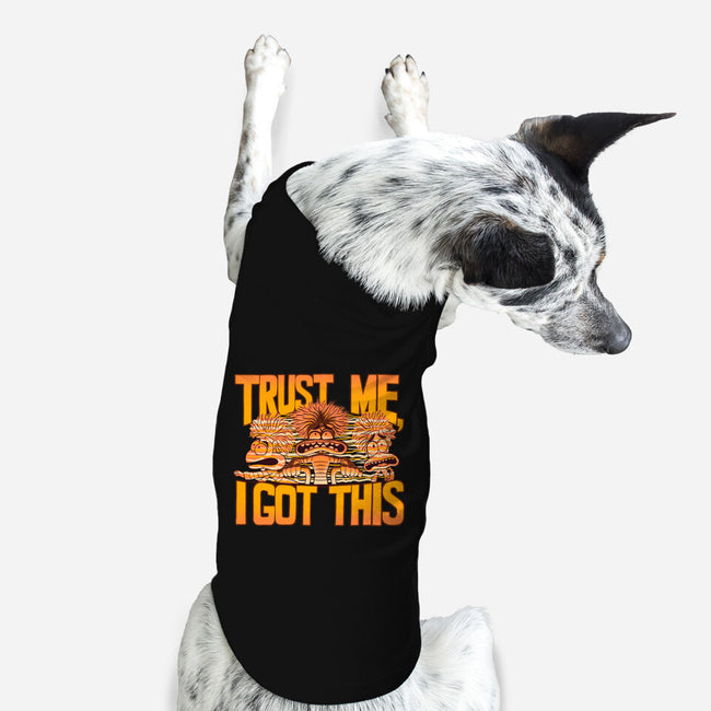 Trust Me I Got This-Dog-Basic-Pet Tank-rmatix