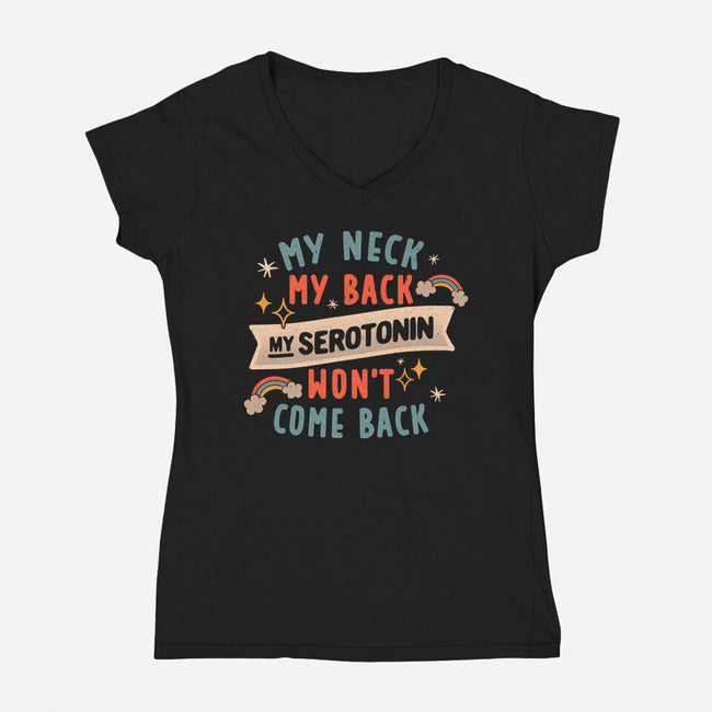 My Serotonin Wont Come Back-Womens-V-Neck-Tee-koalastudio