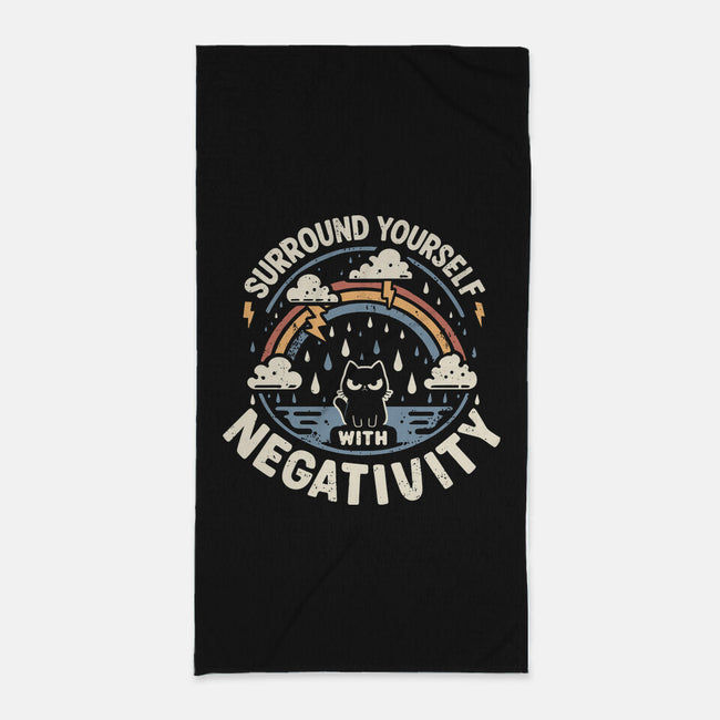 Surround Yourself With Negativity-None-Beach-Towel-BridgeWalker