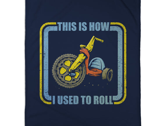 How I Used To Roll