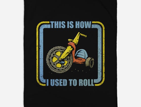 How I Used To Roll