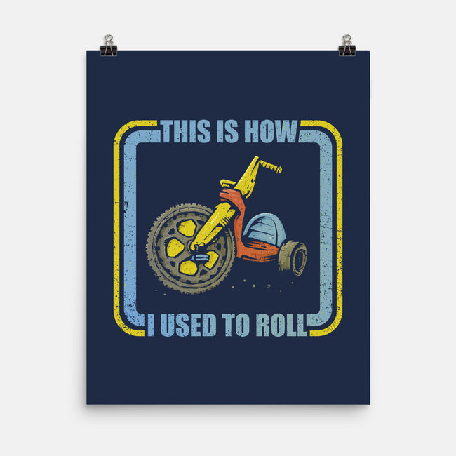 How I Used To Roll-None-Matte-Poster-kg07