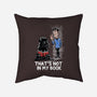 Not In My Book-None-Non-Removable Cover w Insert-Throw Pillow-zascanauta