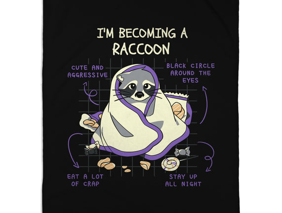 Becoming A Raccoon