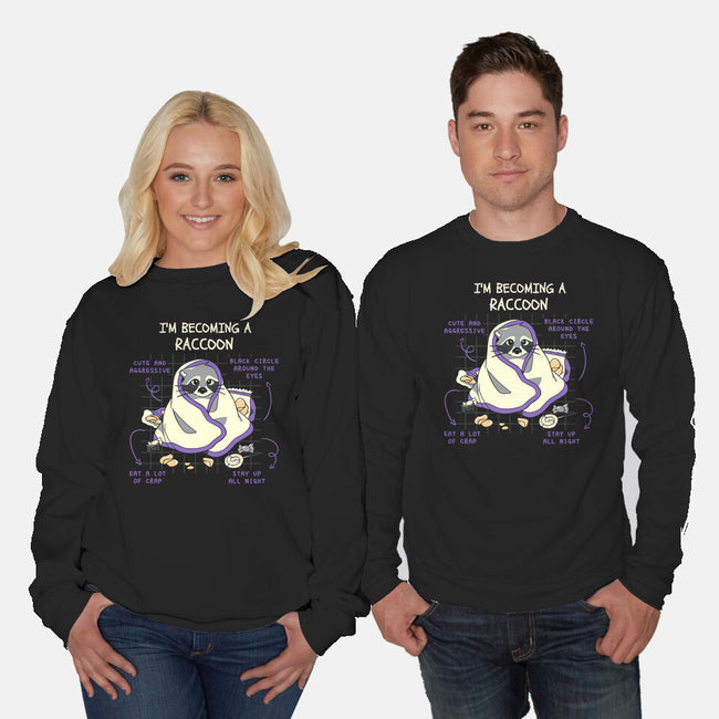 Becoming A Raccoon-Unisex-Crew Neck-Sweatshirt-yumie