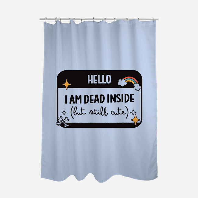 Hello I Am Dead Inside-None-Polyester-Shower Curtain-koalastudio