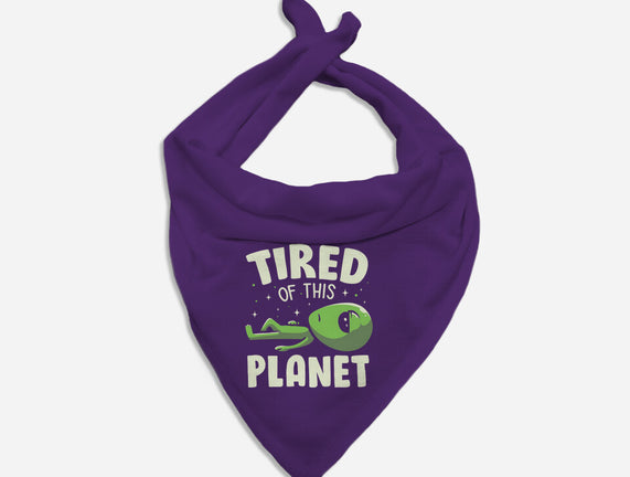 Tired Of This Planet