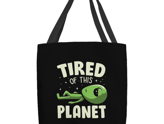 Tired Of This Planet